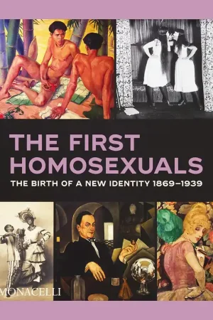 The First Homosexuals: The Birth of a New Identity 1869-1939 Gereduceerde Prijs