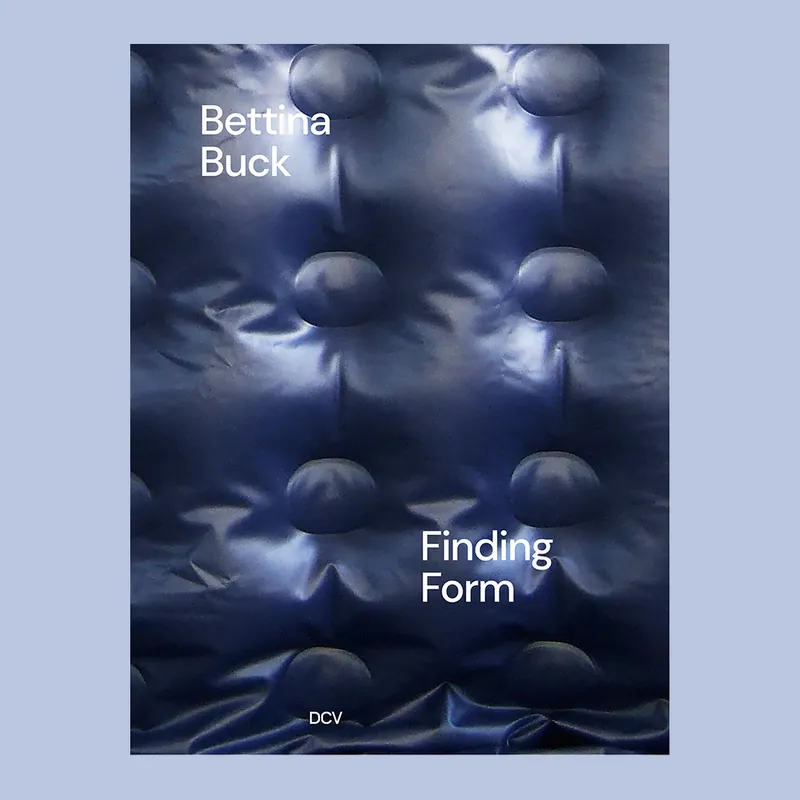 Bettina Buck: Finding Form Op = Op