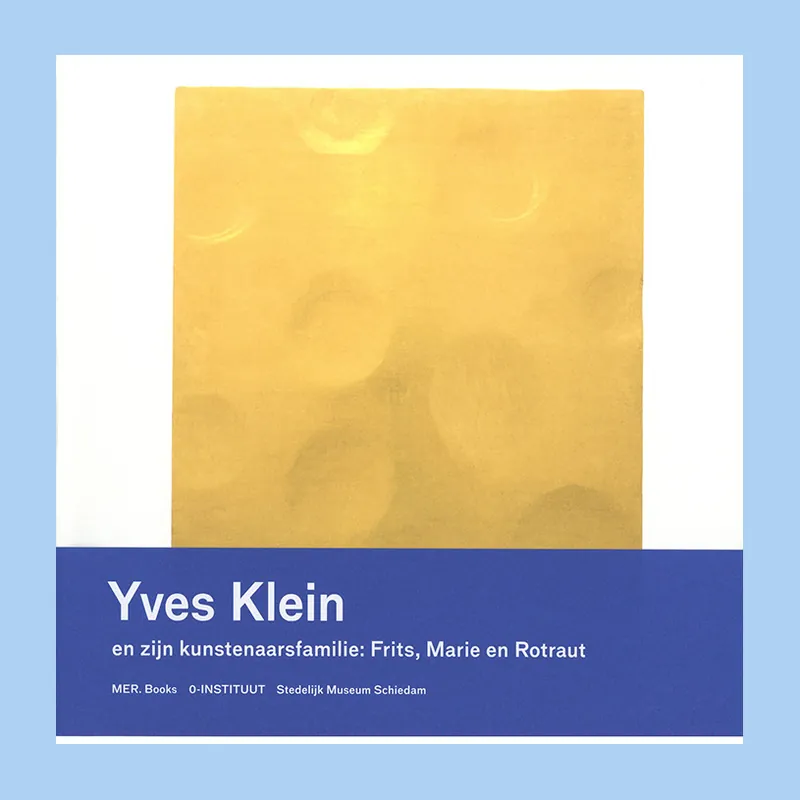 Yves Klein en zijn kunstenaarsfamilie: Frits, Marie en Rotraut Exclusieve Aanbieding