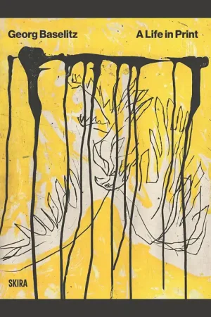 Lage Kosten Georg Baselitz: A Life in Print