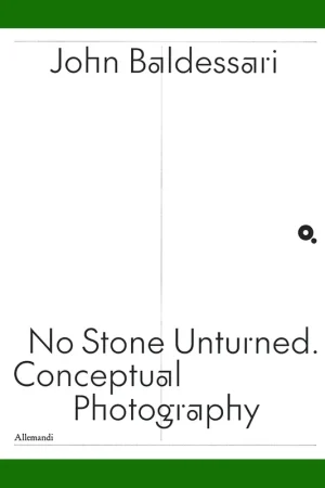Populair John Baldessari: No Stone Unturned. Conceptual Photography