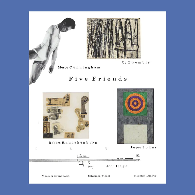 Five Friends: Cy Twombly, Merce Cunningham, Robert Rauschenberg, Jasper Johns, John Cage Nu Kopen