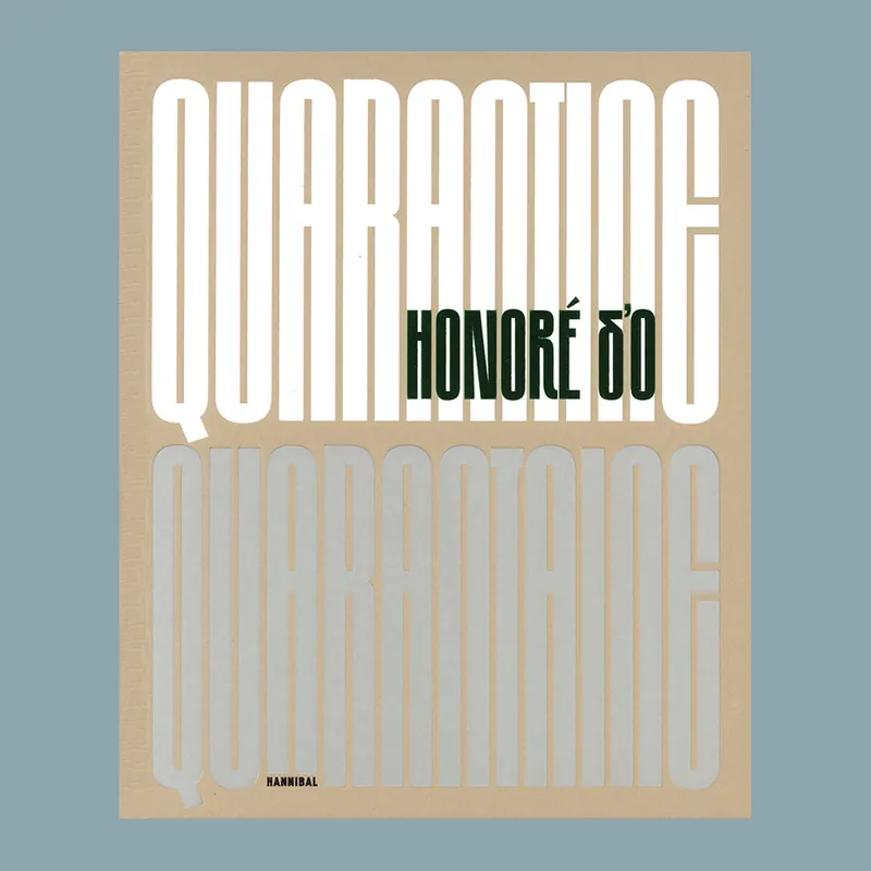 Koopje Honoré d'O: Quarantine – Quarantaine