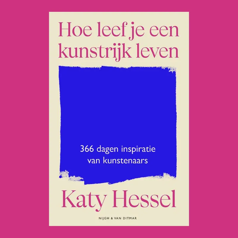 Direct Beschikbaar Hoe leef je een kunstrijk leven? 366 dagen inspiraties van kunstenaars