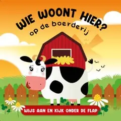 Wie woont hier? op de boerderij (flapjesboek) Betrouwbaar