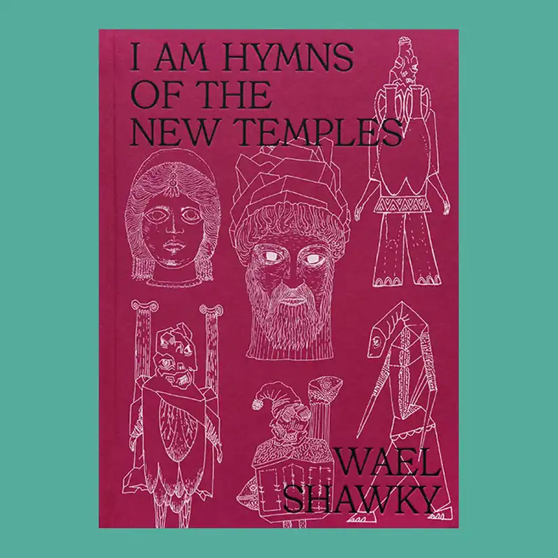 Veilige Betaling Wael Shawky: I am Hymns of the New Temples