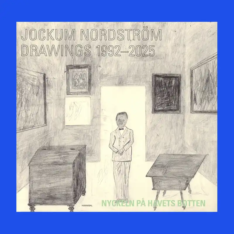 Jockum Nordström: Drawings 1992-2025 Finale Uitverkoop