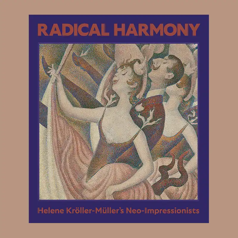 Radical Harmony: Helene Kröller-Müller's Neo-Impressionism (The National Gallery) Merkproduct