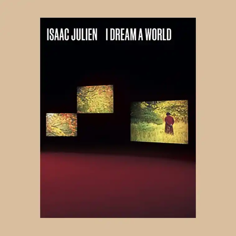 Bestseller Isaac Julien: I Dream a World (Fine Arts Museums, San Francisco)