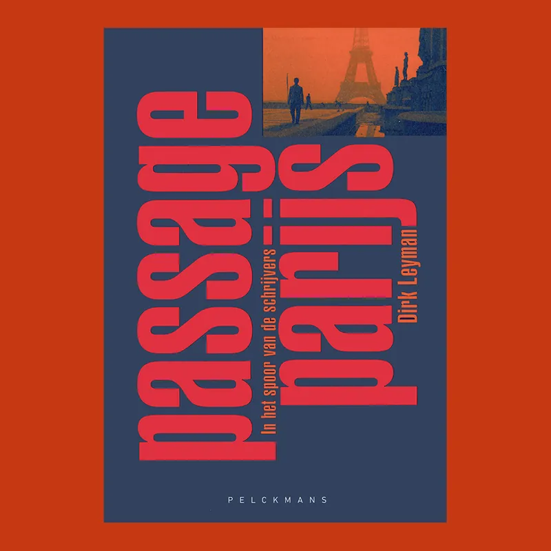 Dirk Leyman: Passage Parijs, in het spoor van de schrijvers Meest Verkocht
