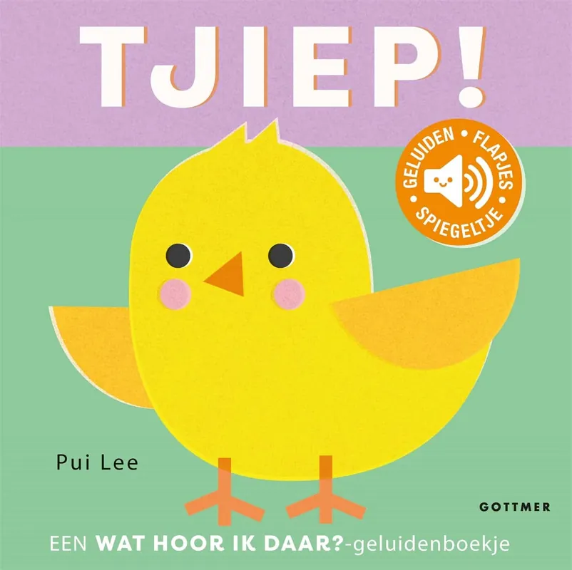 Laatste Versie Tjiep! – Een wat hoor ik daar?-geluidenboekje