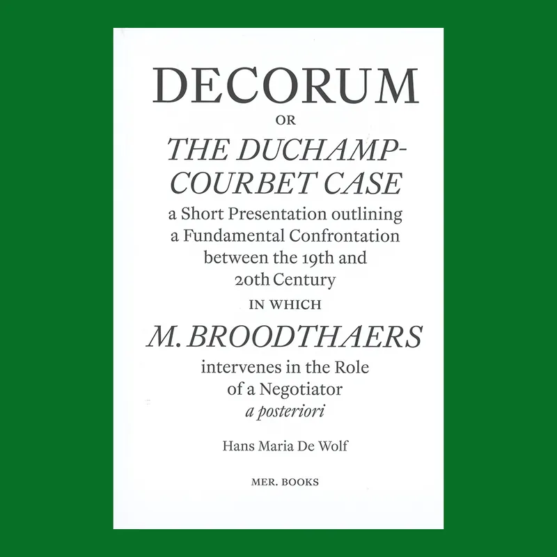 Decorum or the Duchamp-Courbet Case (with Marcel Broodthaers) Premium