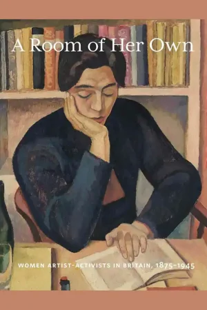 A Room of Her Own: Women Artist-activists in Britain, 1875-1945 Gecertificeerd