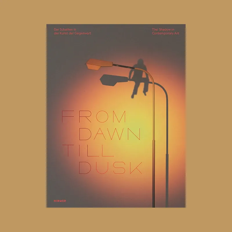 Dagaanbieding From Dawn Till Dusk: The Shadow in Contemporary Art