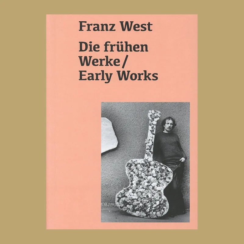 Bestseller Franz West: Die frühen Werke / Early Works