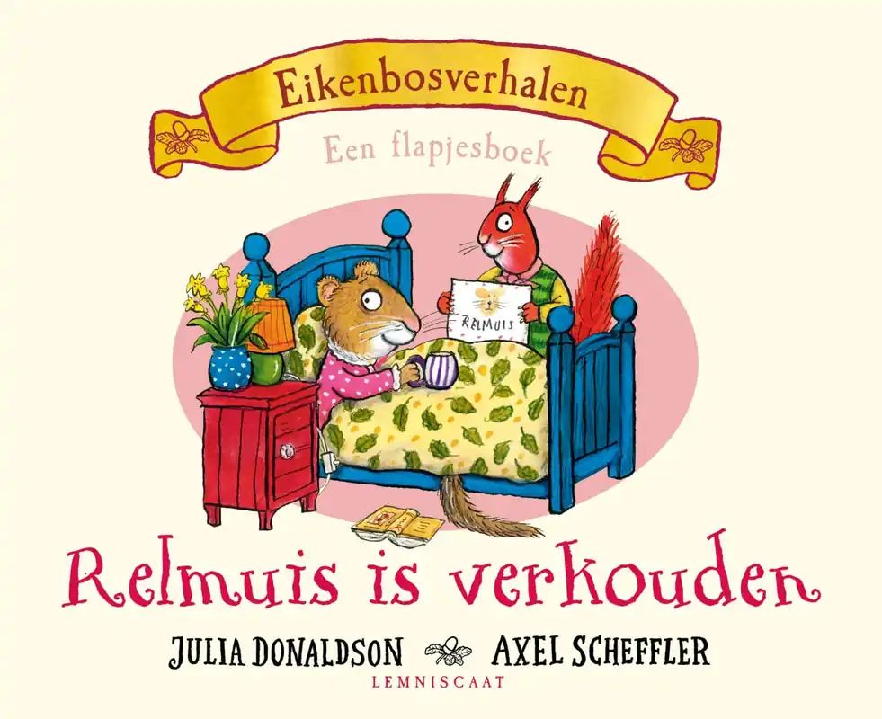 Eikenbosverhalen – Relmuis is verkouden Direct Verzonden