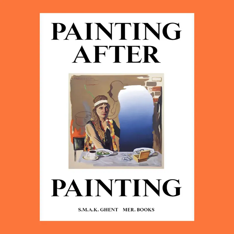 Painting After Painting: Hedendaagse schilderkunst in België Direct Verzonden
