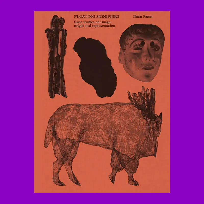 Lage Prijs Daan Paans: Floating Signifiers – Case Studies on Image, Origin and Representation