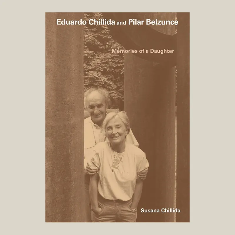 Favoriet Eduardo Chillida and Pilar Belzunce: Memories of a Daughter