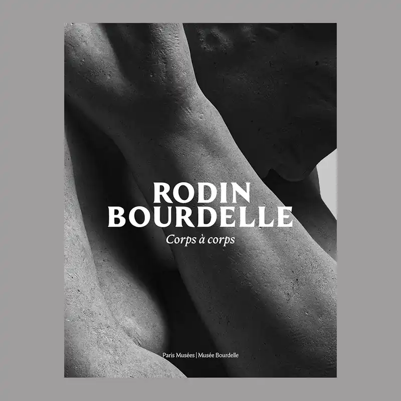 Speciale Aanbieding Rodin – Bourdelle: Corps à corps (Musée Bourdelle)