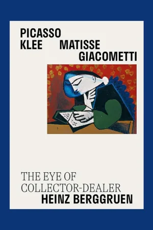 The Eye of Collector-dealer Heinz Berggruen: Picasso, Klee, Matisse, Giacometti (Neue Nationalgalerie, Berlin) Finale Uitverkoop