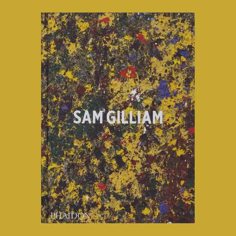 Hete Deal Sam Gilliam (Monography)