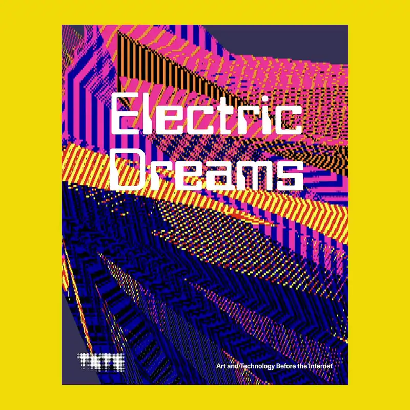 Electric Dreams: Art and Technology Before the Internet (Tate) Snelle Levering