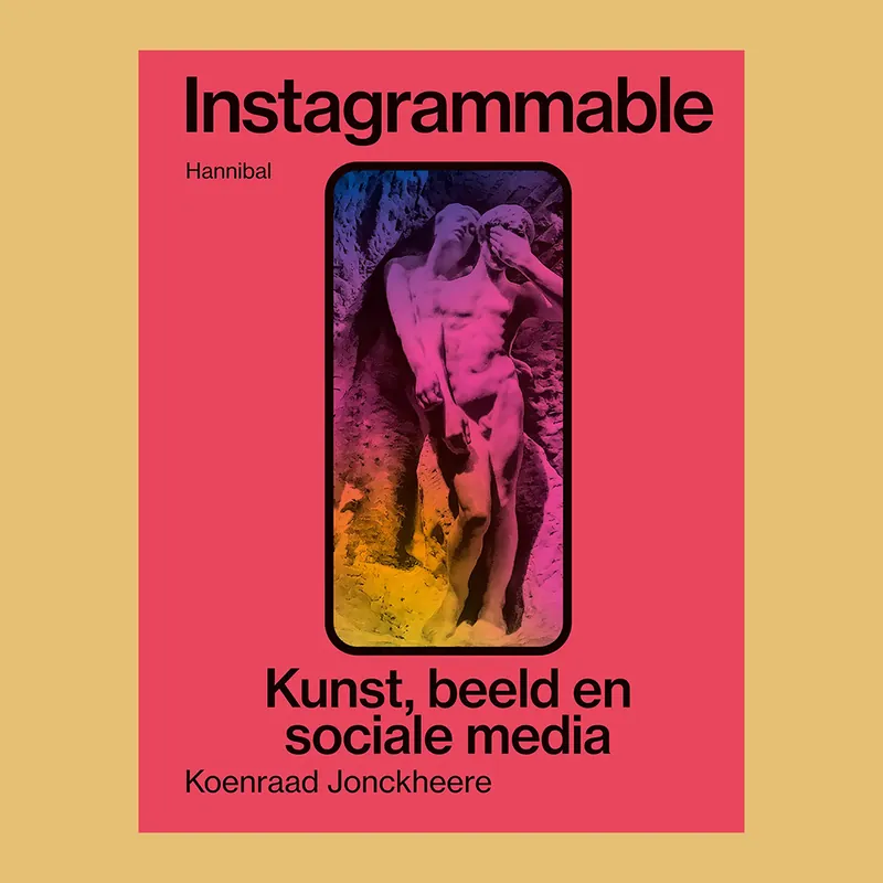 Instagrammable: Kunst, beeld en sociale media Fabrieksprijs