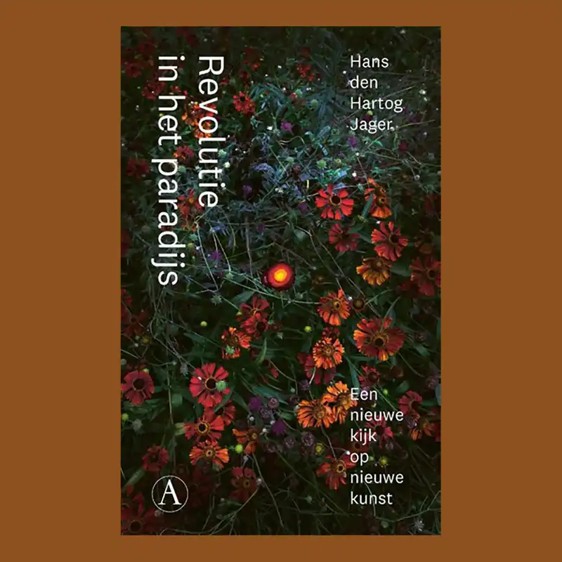 Op = Op Revolutie in het paradijs: Een nieuwe kijk op nieuwe kunst