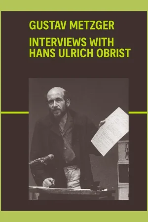 Voordeelprijs Gustav Metzger: Interviews with Hans Ulrich Obrist