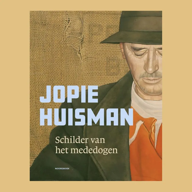 Jopie Huisman: Schilder van het mededogen Veilige Betaling
