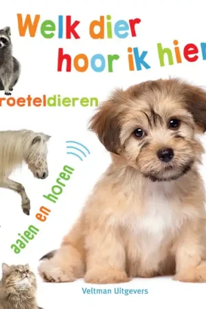 Welk dier hoor ik hier? – Troeteldieren Laatste Versie