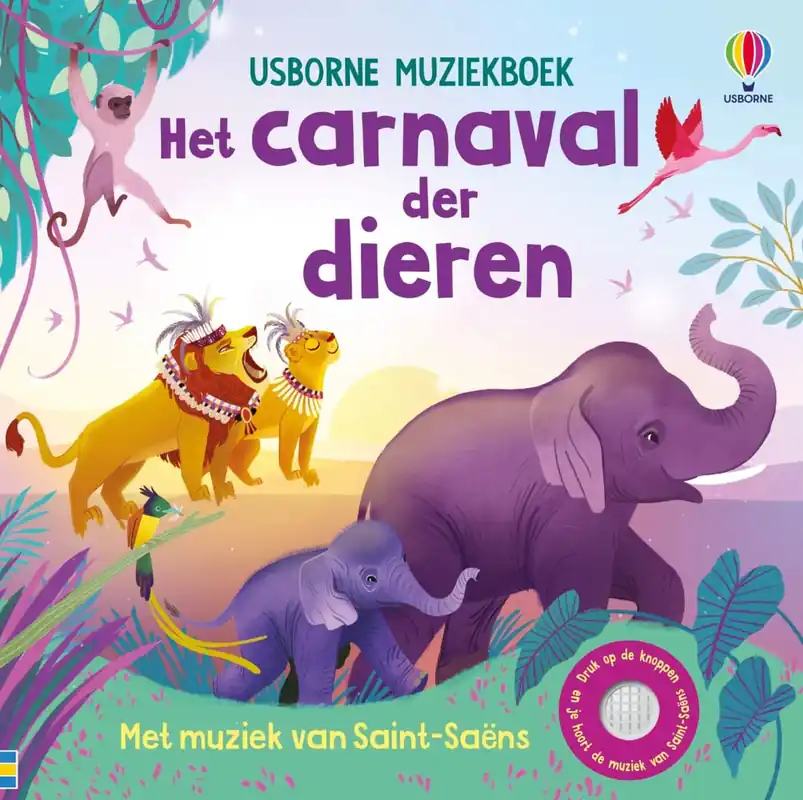 Usborne: Muziekboek – Het carnaval der dieren Op = Op