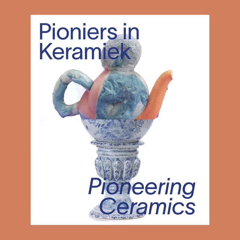 Nu Kopen Pioniers in Keramiek / Pioneering Ceramics