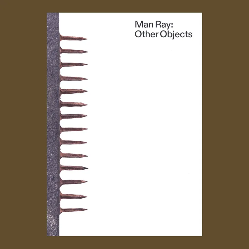 Man Ray: Other Objects Favoriet
