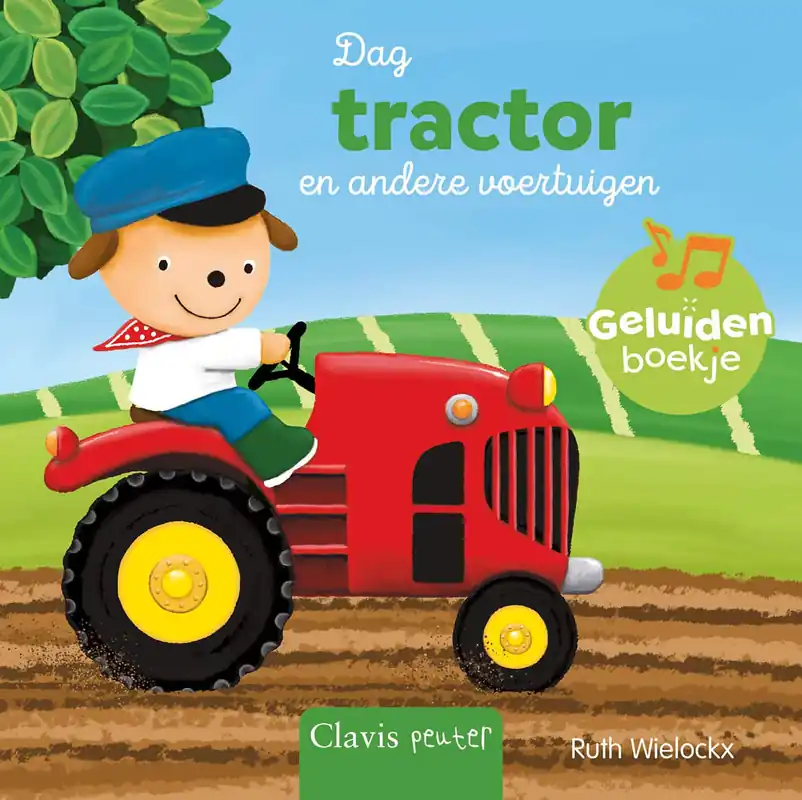 Laatste Versie Geluidenboekje: Dag tractor en andere voertuigen
