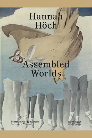 Weekendaanbieding Hannah Höch: Assembled Worlds