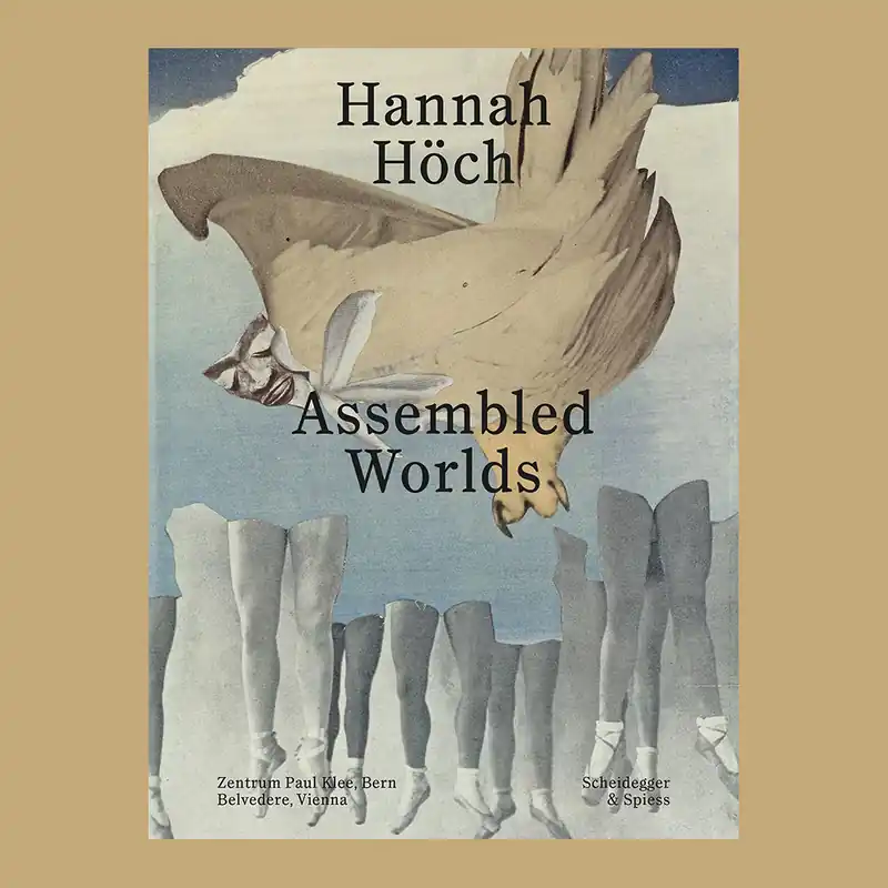 Weekendaanbieding Hannah Höch: Assembled Worlds