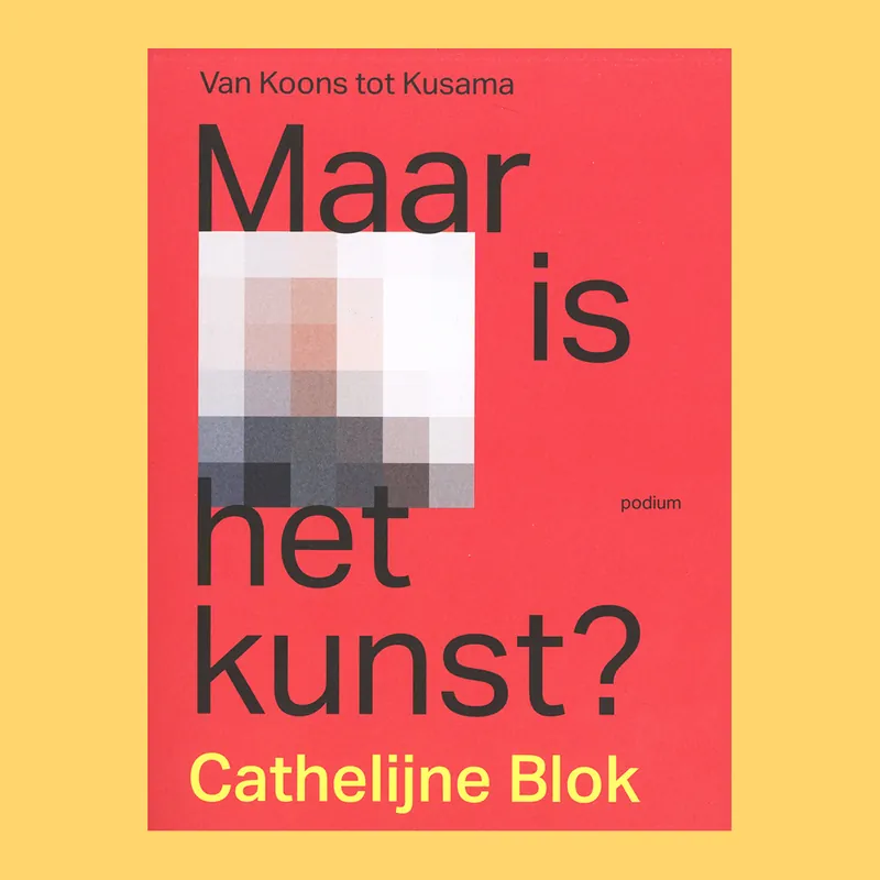 Gratis Retour Maar is het kunst? Van Koons tot Kusama