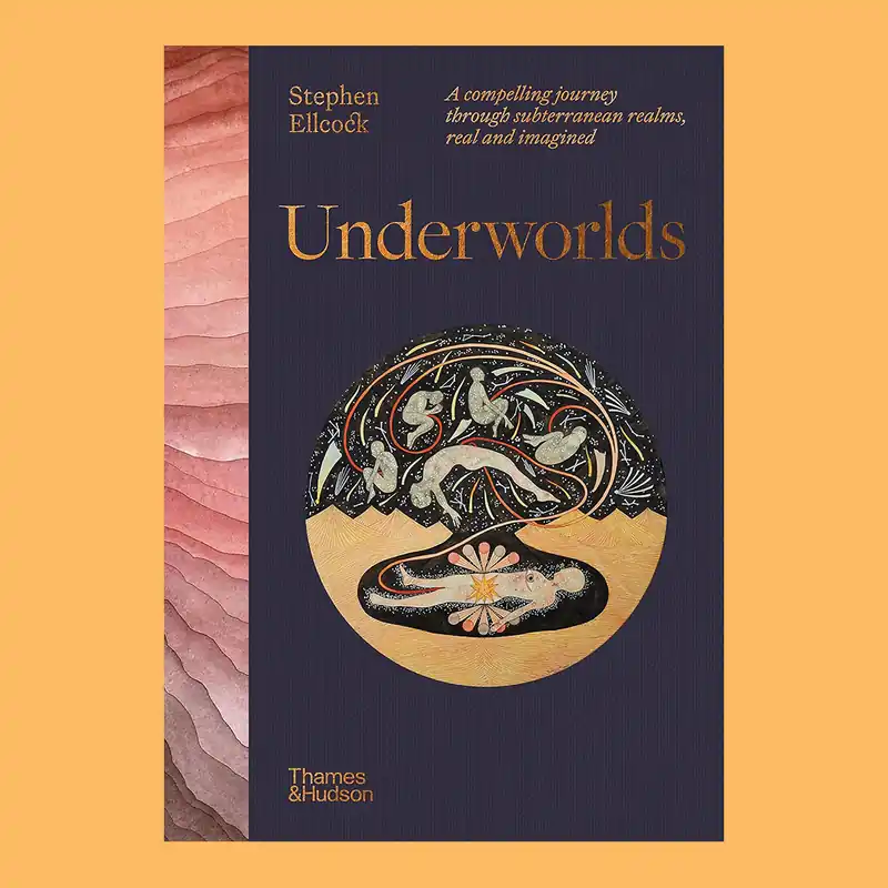 Korting Stephen Ellcock: Underworlds. A Compelling Journey through Subterranean Realms, Real and Imagined