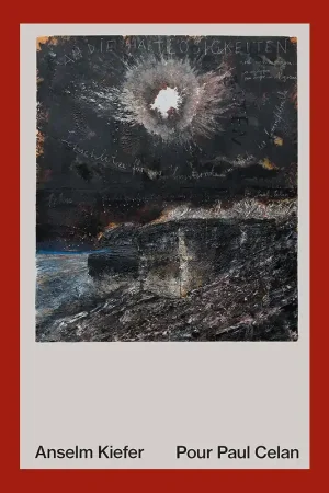 Anselm Kiefer: Pour Paul Celan (Grand Palais, Paris) Beste Prijs