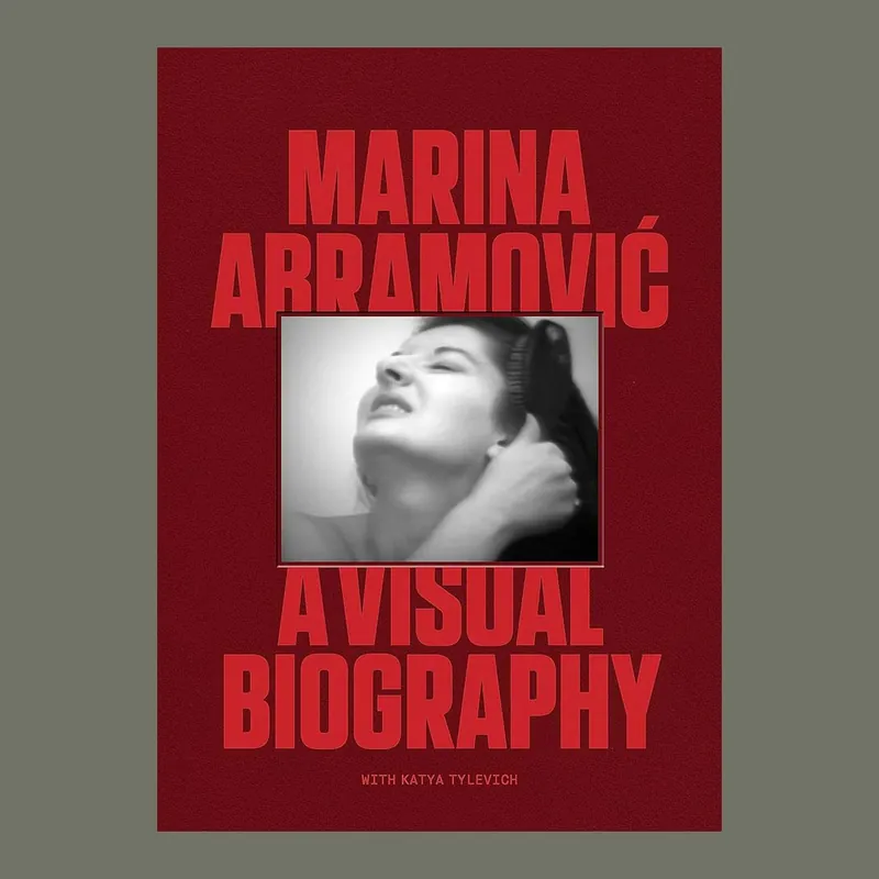 Must-Have Marina Abramović: A Visual Biography