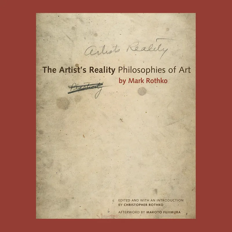 The Artist's Reality: Philosophies of Art by Mark Rothko Nieuw