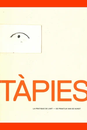 Tapiès: La pratique de l'art – De praktijk van de kunst (Bozar) Veilige Betaling