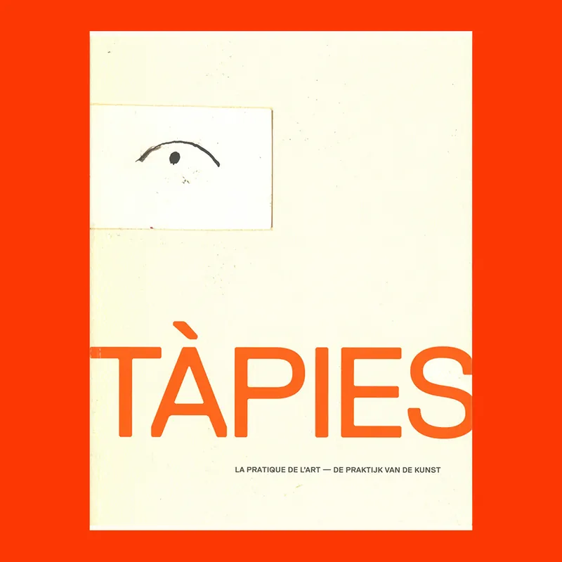 Tapiès: La pratique de l'art – De praktijk van de kunst (Bozar) Veilige Betaling