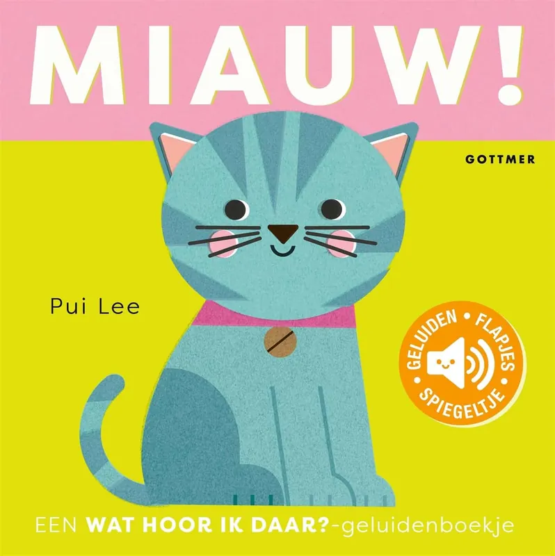 Miauw! Een wat hoor ik daar? (geluidenboekje) Koop Vandaag