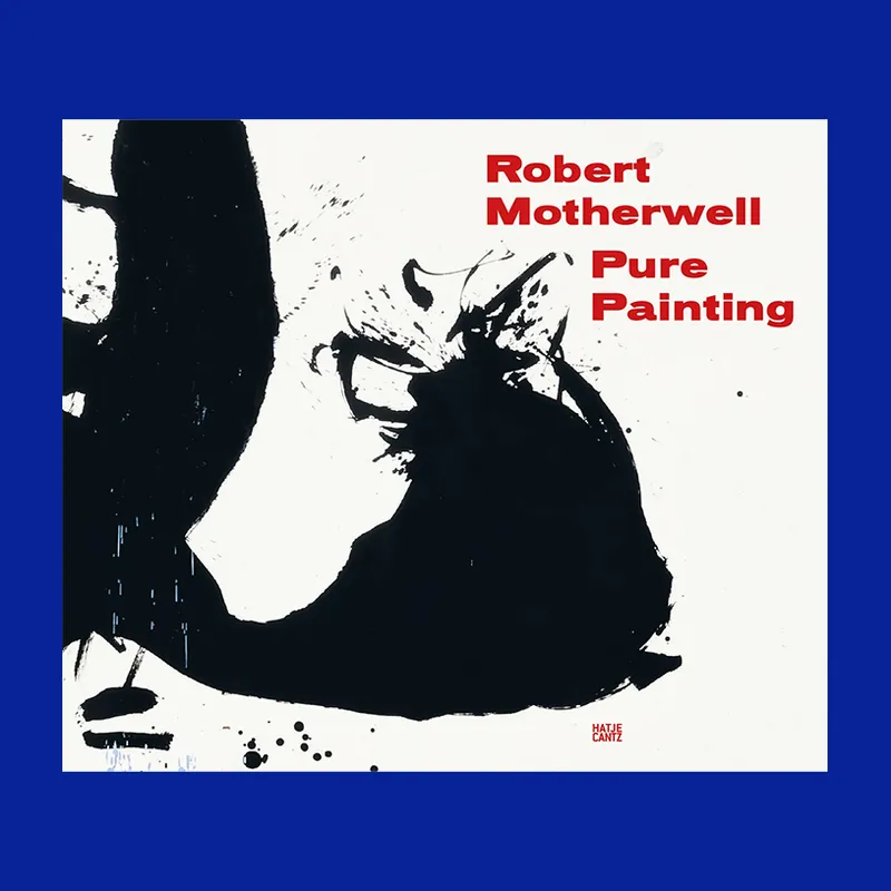 Direct Beschikbaar Robert Motherwell: Pure Painting