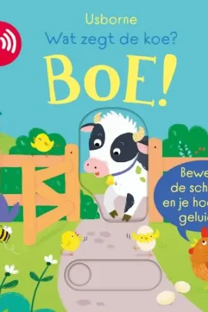 Actieprijs Usborne: Wat zegt de koe? Boe! (schuif en luister)