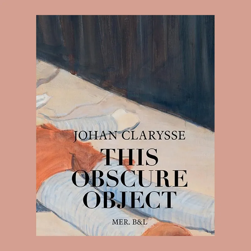 Johan Clarysse: This Obscure Object Betrouwbaar
