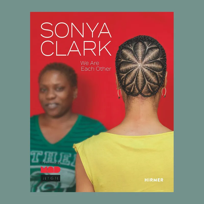 Sonya Clark: We Are Each Other Bestseller